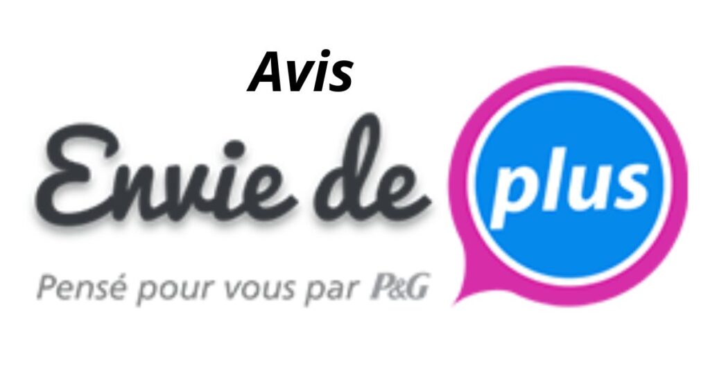 envie de plus avis